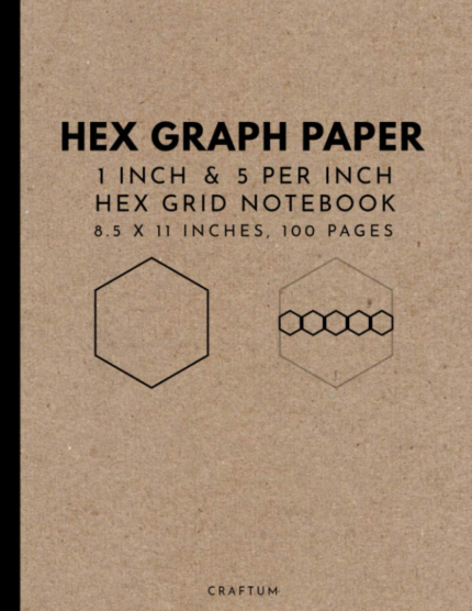 Hex Graph Paper: 1"/0.25" Multipurpose Hexagonal Graph Paper; for RPG Games, Wargaming, Quilting, Patchworking & Rganic Chemistry