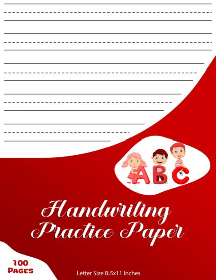 Handwriting Practice Paper: 100 Practice Pages Notebook for Kids, Blank Dotted Lined Paper for Students Learning to Write Letters