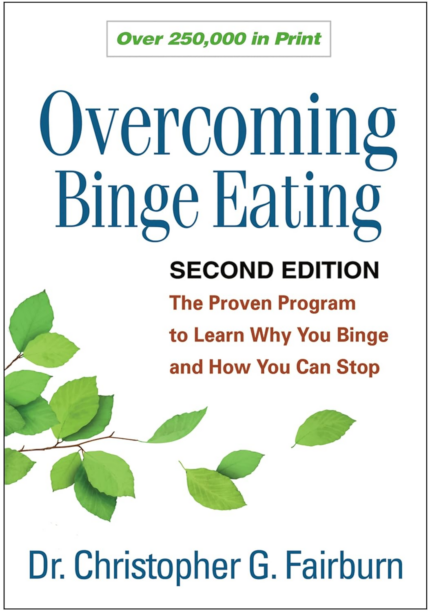 Overcoming Binge Eating, Second Edition: the Proven Program to Learn Why You Binge and How You Can Stop